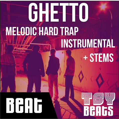 GHETTO - Melodic TRAP / Hip Hop BEAT (Beat + STEMS)