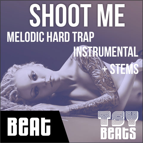 SHOOT ME - Melodic TRAP / Hip Hop BEAT (Beat + STEMS)