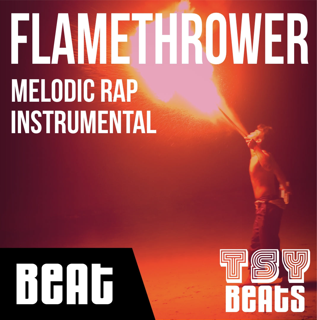 FLAMETHROWER - Melodic Rap Instrumental / Hip Hop BEAT (Beat only)